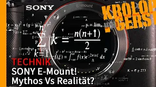 SONY E-MOUNT - Mythos VS Realität 📷 Krolop&Gerst