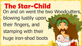 Learn English Through Story Level 2 🎧 | The Star-Child | Simple English