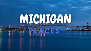 Discover Michigan: The Top 10 Places to Visit - A Travel Guide Video