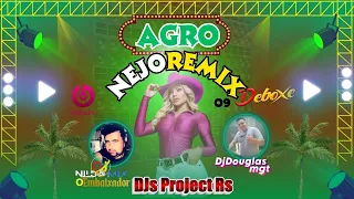 AgroNejo Remix Deboxe DJs Project RS Sertanejo Remix #09