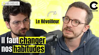 Nous allons changer de société à cause de la crise climatique | Discussion avec @LeReveilleur​