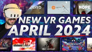 NEW VR Games APRIL 2024! | QUEST 3, QUEST 2, PSVR2, PCVR