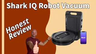 Shark IQ Self Emptying Robot Vacuum - Honest Review