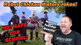 History Teacher Reacts to Robot Chicken History Jokes!