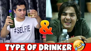 TYPE OF DRINKERS| ASHISH CHANCHLANI AND HARSH BENIWAL.