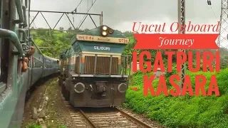 IGATPURI to KASARA | Uncut - FULL JOURNEY | 12168 VARANASI SF !!