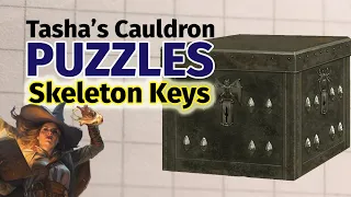 Skeleton Keys D&D Puzzle - Tasha's Cauldron of Everything - Wally DM
