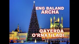 ENG BALAND ARCHA QAYERDA O'RNATILISHI MALUM BO'LDI