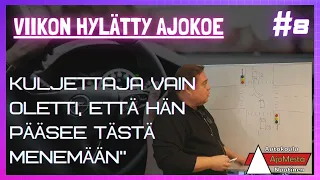 Viikon hylätty ajokoe #8 | "Kuljettaja vain oletti, että hän pääsee tästä menemään"