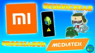 🛠 Cómo DESBRICKEAR/REVIVIR cualquier XIAOMI con CPU MediaTek | Tecno4All