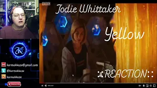 Yellow - Jodie Whittaker ::REACTION::