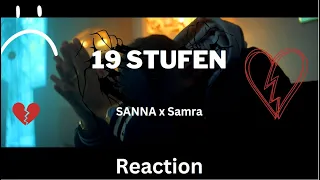 Reaction: SANNA x Samra - 19 Stufen (Offizielles Musikvideo)