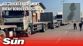 Trucks carrying humanitarian aid enter Gaza through Egypt Rafah border crossing