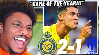 RONALDO SAY YALL MUST'VE FORGOT!🔥| Al Nassr 2-1 Al Hilal Reaction!