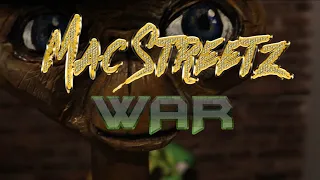 MAC STREETZ - War [official music video]