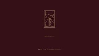 Trivium - Beyond Oblivion (Official Audio)