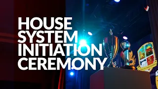 House System Initiation Ceremony