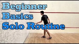Squash - Beginner Basics Solo Routine