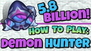 How To Play *NEW* DEMON HUNTER! - 5.8 BILLION DAMAGE! || Rush Royale