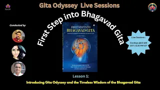 First Step into Bhagavad Gita:  Lesson 01- Introduction & Why should we study the Gita