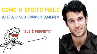 O que é efeito halo e como ele influencia suas relações (Psicologia)