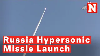 Watch: Russian Military Test New Hypersonic Missile