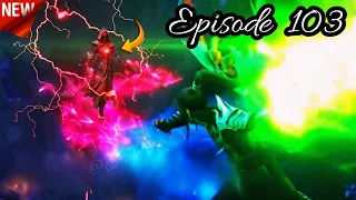 Battle Through The Heavens Season 6 Episode 103 Explained In Hindi/Urdu