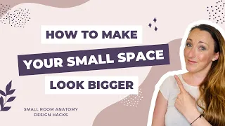 How To Make A Small Room LOOK BIGGER // 10 MUST KNOW DESIGN HACKS