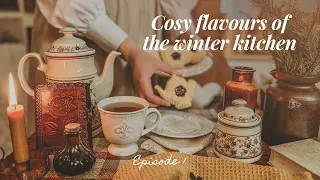 🧺❄️ Cottagecore Winter Hobbies: Cosy flavours of the winter kitchen | S3E1