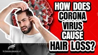 Hair Restoration Laboratories-Why Does Coronavirus Cause Hair Loss?