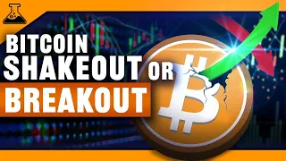 Bitcoin Shakeout or Breakout? (Best strategy find trades in a choppy crypto market)