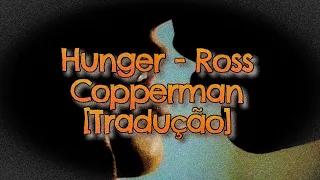 Hunger - Ross Copperman (tradução/legendado/letra)