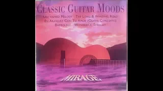 Mirage - Classic Guitar Moods (Full Album)