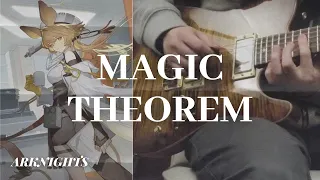 Arknights - Magic Theorem 【Guitar Cover】