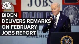 President Biden speaks about the February jobs report  — 3/10/23