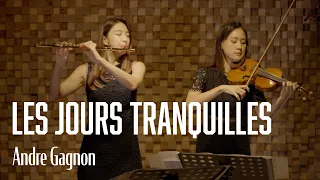 AndreGagnon - Les Jours Tranquilles / 앙드레 가뇽 - 조용한 날들