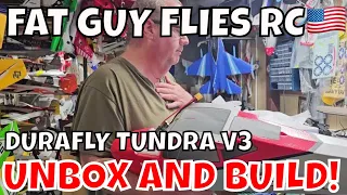 DURAFLY TUNDRA V3 UNBOX AND BUILD by Fat Guy Flies RC