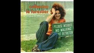 Catherine Le Forestier - Le Pays De Ton Corps