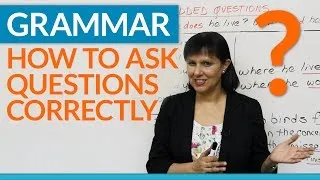 Grammar: How to ask questions correctly in English - Embedded Questions