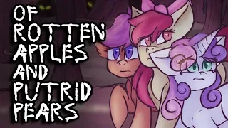 Of Rotten Apples and Putrid Pears [MLP Fanfic Reading] (Grimdark)