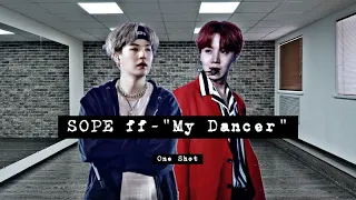 Sope FF -- "My Dancer" (One Shot) Part 1 (read description)