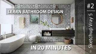 Learn bathroom design in 20 minutes - Modeling and Rendering with Sketchup and Vray 5 - PHI Tutorial