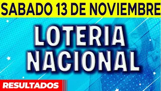 Resultado del sorteo Loteria Nacional del Sábado 13 de Noviembre del 2021.