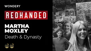 Martha Moxley: Death & Dynasty