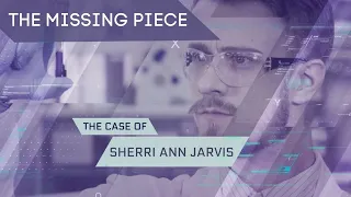 The Missing Piece Episode 7: Sherri Ann Jarvis (Walker County Jane Doe)