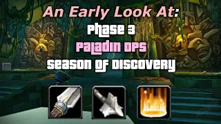 An Early Look at Paladin DPS in Phase 3 (Season of Discovery)