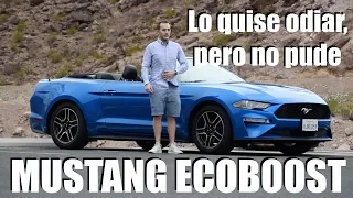 Mustang Ecoboost: Un coche que debería odiar, pero no puedo