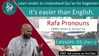 Learn Arabic grammar to Understand Qur'an - Subject Pronouns 1400 times in Quran [#05-P1]