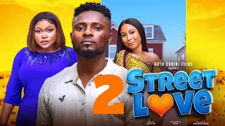 STREET LOVE - 2 (New Trending Nigerian Nollywood Movie 2023) Maurice Sam, Ruth Kadiri