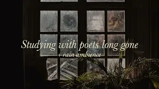 Studying with poets long gone - A DARK ACADEMIA PLAYLIST + Rain ambience